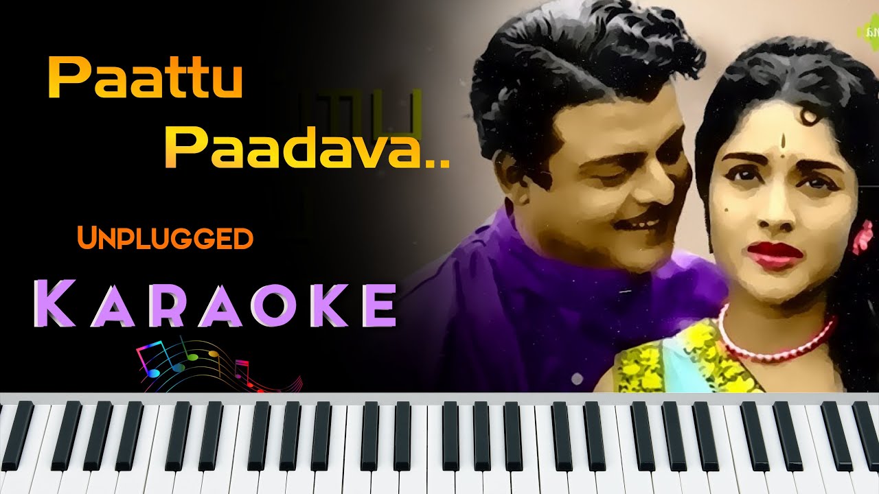 Paattu Paadava Unplugged Karaoke பாட்டு பாடவா Unplugged Karaoke