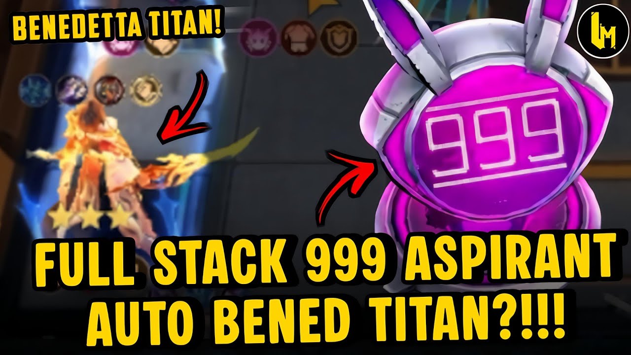 FULL STACK ASPIRANT 999❗AUTO BENEDETTA TITAN CUY❗ MAGIC CHESS GO GO ‼️