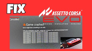 How to Fix Assetto Corsa EVO Crashing at Startup, Crash to Desktop, or Freezing on PC