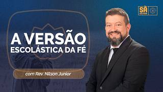 110. A VERSÃO ESCOLÁSTICA DA FÉ | SOTEREOLOGIA | SÃ DOUTRINA | IPPTV