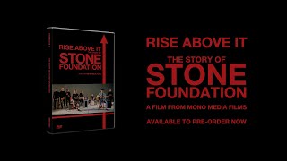 Stone Foundation - Rise Above It - Trailer 3