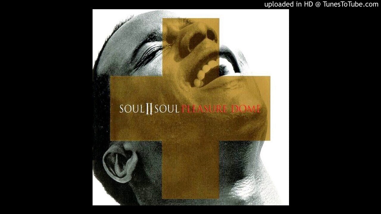 Soul II Soul - Pleasure dome ''Album Version'' (1997) - YouTube