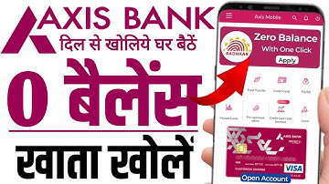 Axis Bank Zero Balance Account 2025 | Axis Bank Zero Balance Account Opening Online | Axis Bank Open