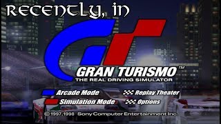 Recently In Gran Turismo 1
