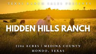 Hidden Hills Ranch | 220± Acre Cattle Ranch for Sale in Medina County, Texas
