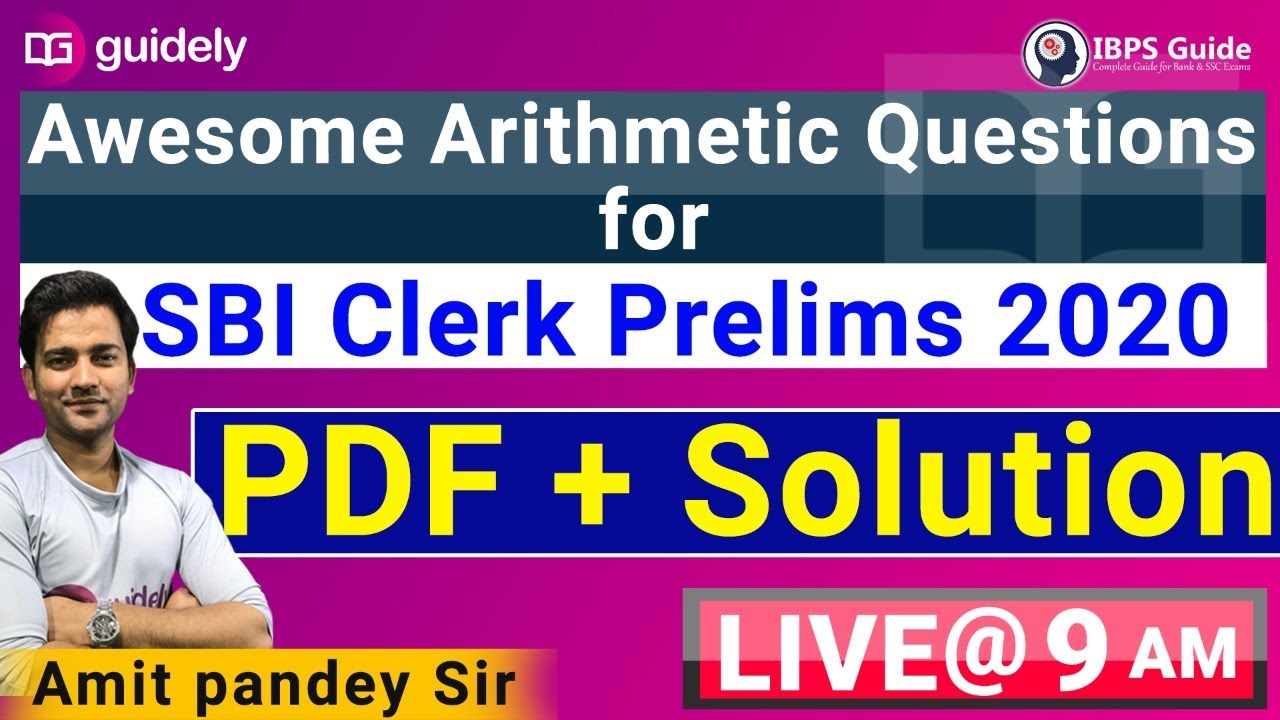 Maths - Expected Arithmetic Questions for SBI CLERK 2020 PRE by Amit Sir | PDF + Solution | Guidely