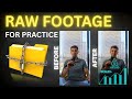 Raw Footage for Editing Practice with Download Link