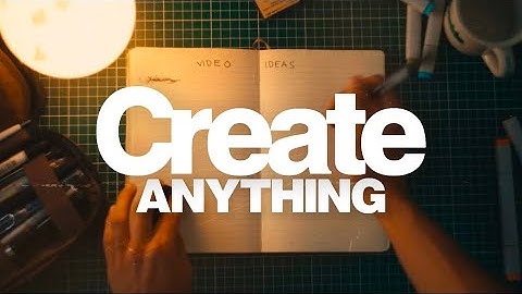 Create Anything.