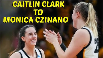 Caitlin Clark - Passing to Monica Czinano