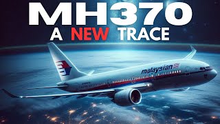 A NEW Trace! The FULL MH370 Story...So Far. Unraveling the Mystery