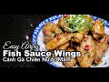 Vietnamese Fish Sauce Chicken Wings (Cánh Gà Chiên Nước Mắm)