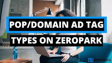 Zeropark-Pop/Domain Ad Tag Types