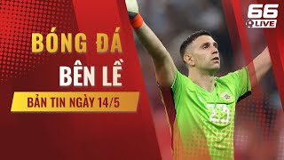 Bản tin bên lề 14/05: Thủ môn vô địch World Cup lập kỷ lục tệ nhất Premier League.