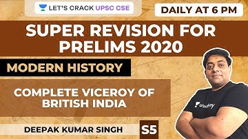 S5: Super Revision for Prelims 2020 - Modern History by Deepak Kumar Singh | UPSC CSE/IAS 2020-2021