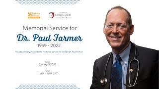 Memorial Service for Dr. Paul Farmer Wealth