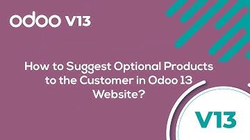 How to suggest optional products to the customer in odoo 13 website?