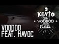 Kento & The Voodoo Brothers - Voodoo feat. Havoc