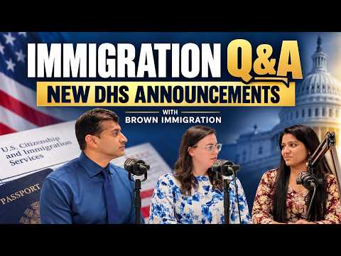 Immigration Updates: USCIS Announcements, DHS News & Visa Questions with Brown Imm law | RadioNyra