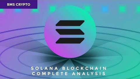 Solana blockchain complete analysis