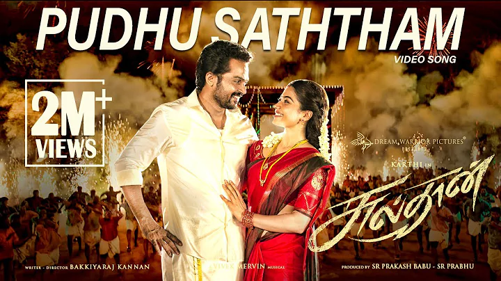Pudhu Saththam - Video (Tamil) | Karthi, Rashmika ...