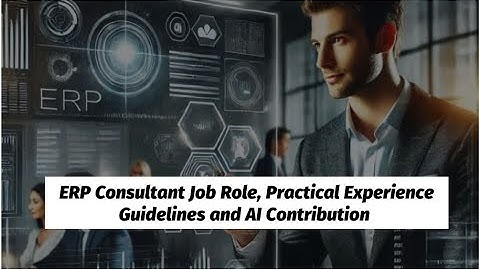 Unlock the World of ERP Consulting | Practical Experience & AI in Action