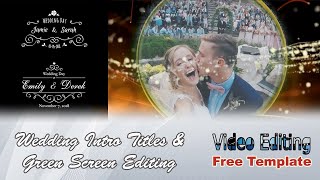 How to create wedding intro 4 types of titles with green screen removal tutorial get free templates screenshot 1