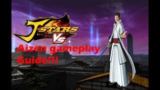 J-Stars Victory VS+ Sosuke Aizen Gameplay guide/showcase