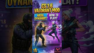 How to Play CS 1.6 VALORANT MOD? | CS 1.6 VALORANT MOD #valorant #counterstrike #valorantclips #cs2