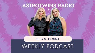 July 8-14, 2024: Weekly Horoscope from The AstroTwins