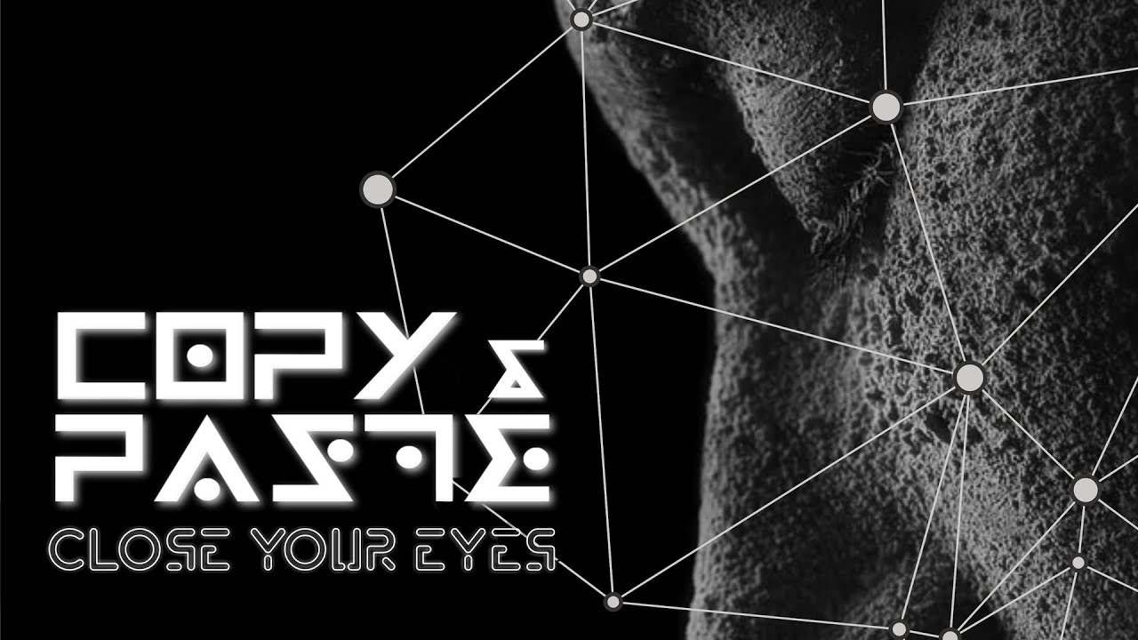 Copy&Paste - Close Your Eyes (Original Mix) - YouTube