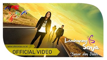 Lembayung Senja - Benar dan Salah (Official Music Video)