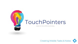 TouchPointers: Creating Mobile Tasks and Notes