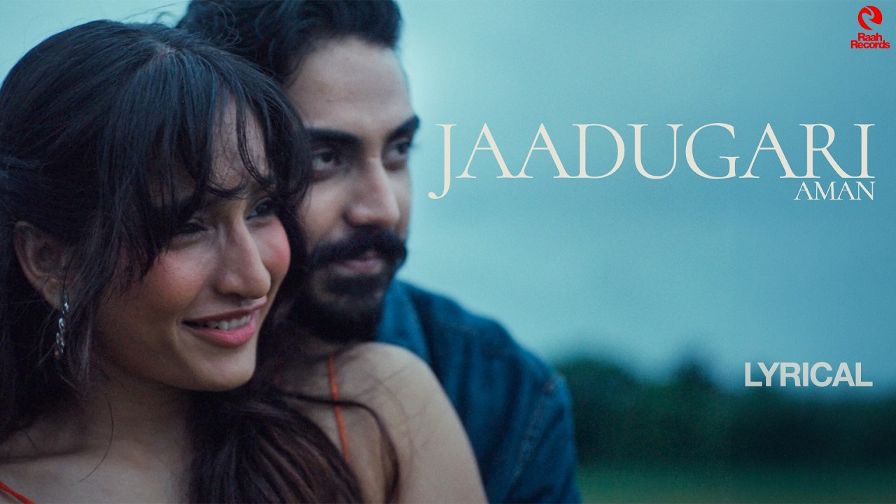 Lyrical | Jaadugari Song | AMAN poster