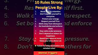 10 Rules Strong People Live By | Mental Triggers