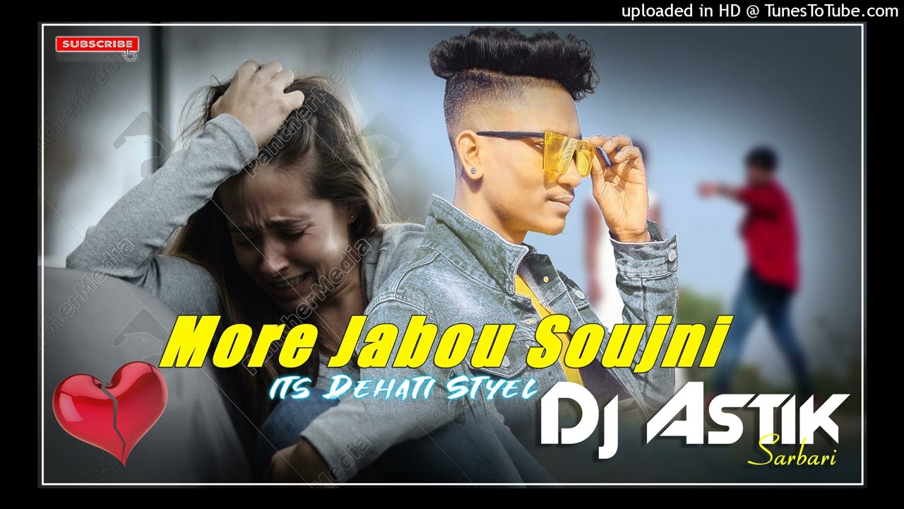 More Jabou Soujni Purulia Dj Song || its Dehati Styel Mix || Dj Astik Sarbari
