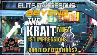 Elite: Dangerous Krait MK2 1st Impressions Good and Bad