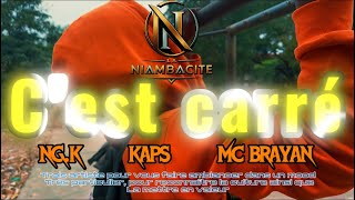 Ng.k.01-Cest Carré. Feat Kaps, Mc Brayan