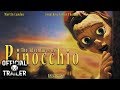 THE ADVENTURES OF PINOCCHIO (1996) | Official Trailer | 4K Mp3 Song