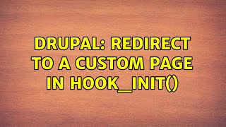 Drupal: Redirect to a custom page in hook_init() (3 Solutions!!)