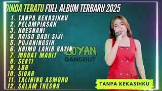 Tanpa Kekasihku  Dinda Teratu  Album Terbaru Dangdut Koplo 2025