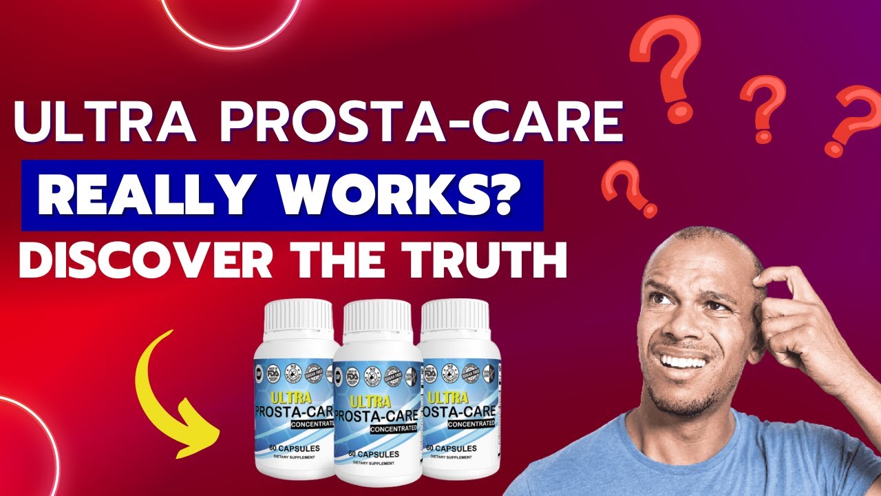 Ultra Prosta Care full review. Everything you need to know about Ultra ...