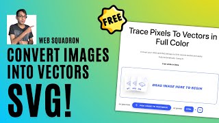 How to Convert Images into SVGs - Vectors - Vectorizer - FREE Tool