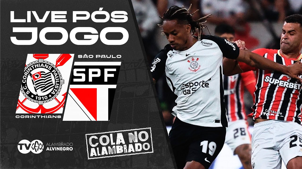 🛑 PÓS-JOGO | CORINTHIANS X SÃO PAULO 🛑 COLA NO ALAMBRADO – PAULISTÃO 2025 #3