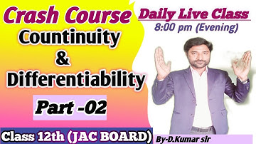 Differentiability Class 12th || Crash Course JAC BOARD || By-D.Kumar sir Biharwala