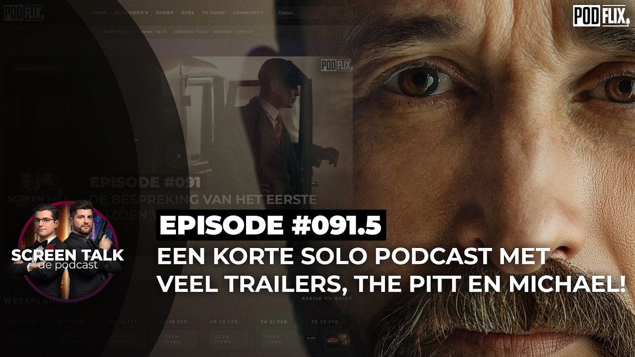 #91.5: Een korte solo Podcast met veel trailers, The Pitt en Michael!