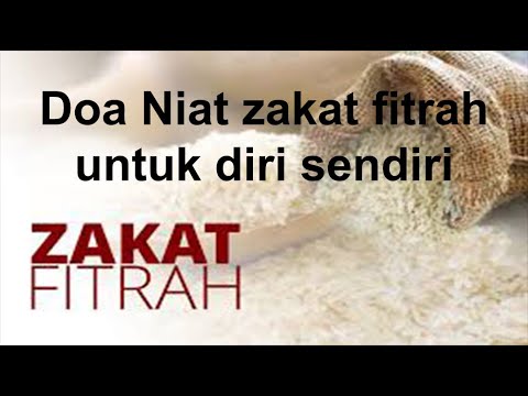 Doa Niat zakat Fitrah untuk diri sendiri