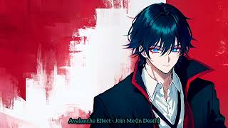 Avalanche Effect - Join Me (in Death)