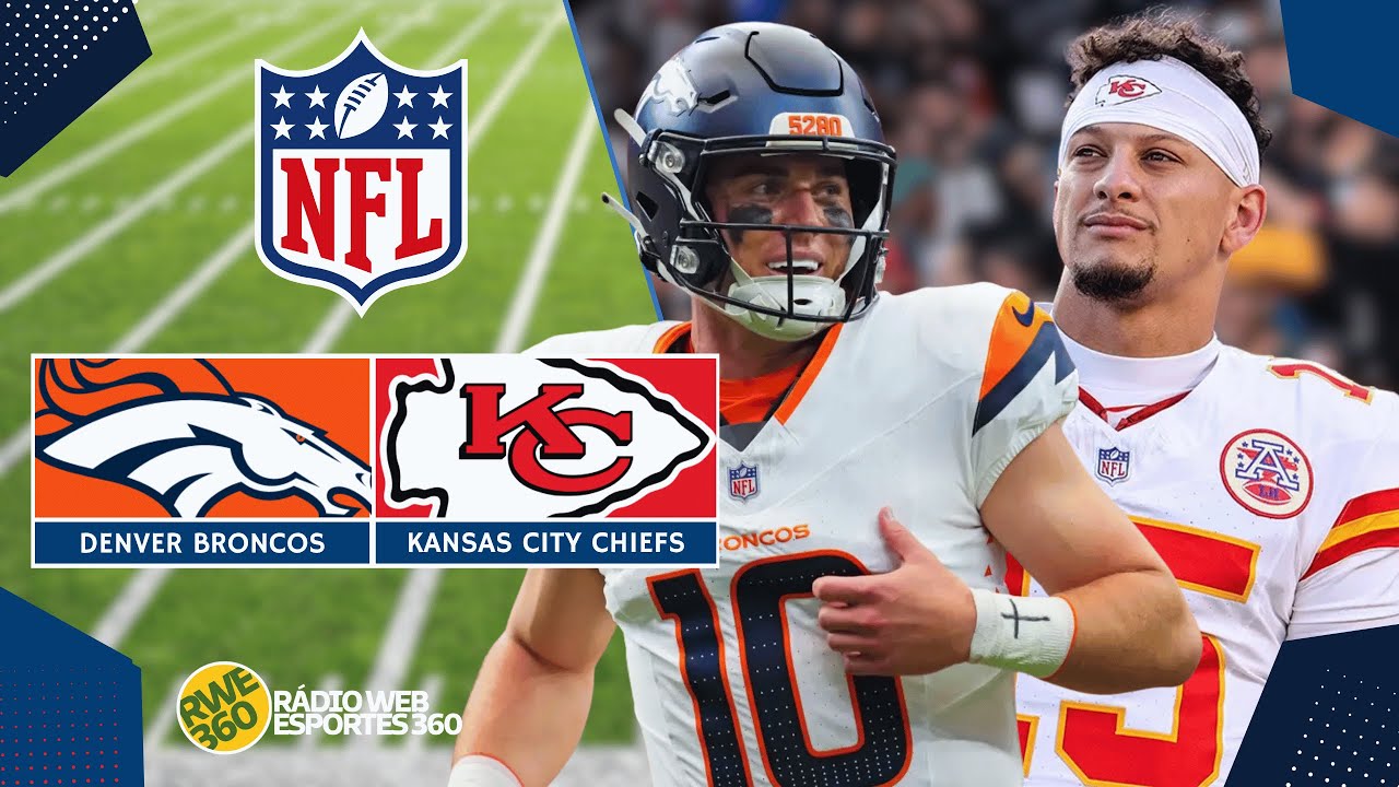 DENVER BRONCOS X KANSAS CITY CHIEFS | NFL - NARRAÇÃO AO VIVO - YouTube