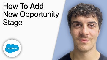How To Add a New Opportunity Stage in Salesforce [2025 Full Guide]