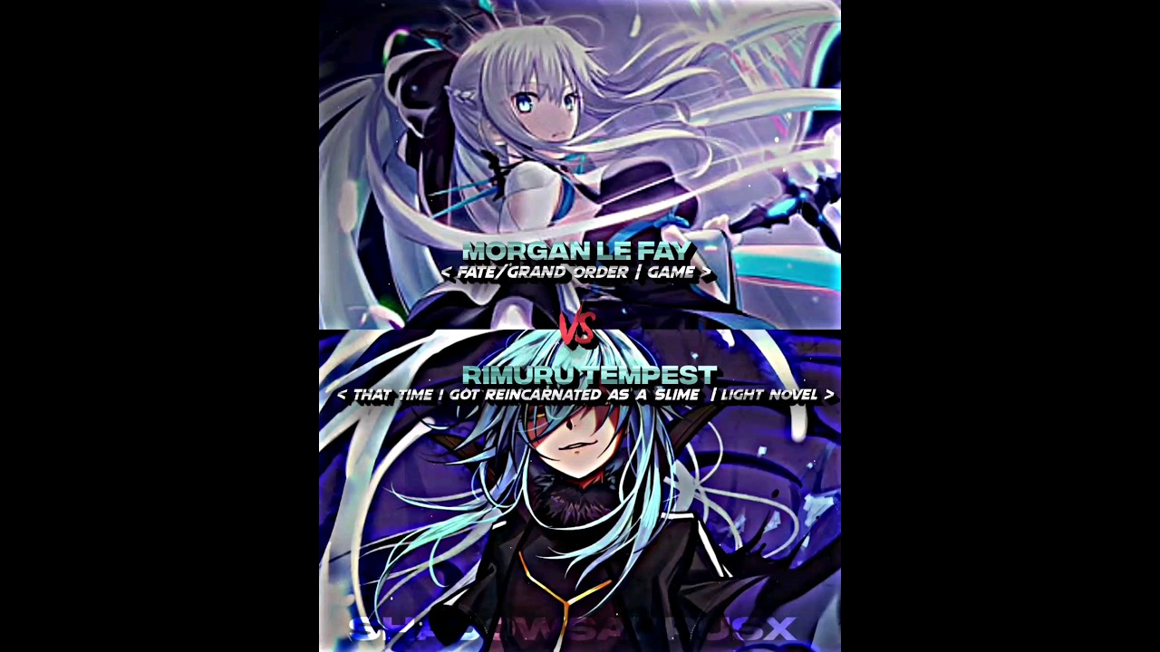 Morgan Le Fay VS Rimuru Tempest 